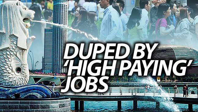 Many still getting duped by ‘high-paying’ jobs in Singapore